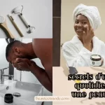 Secrets d’une Routine Quotidienne Pour une Peau Radieuse
